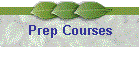 Prep Courses